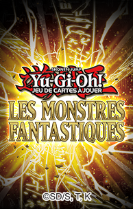 Yu-Gi-Oh! TCG Les Monstres Fantastiques