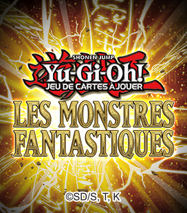 Yu-Gi-Oh! TCG : Les Monstres Fantastiques